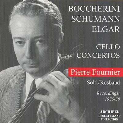 Kölner Rundfunk-Sinfonie-Orchester Boccherini, Schumann & Elgar: Cello Concertos (Recordings 1955-58)