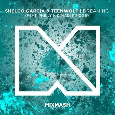 Philly K/Shelco Garcia/Madi Rindge Dreaming