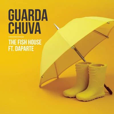 The Fish House Guarda Chuva (The Fish House Remix)