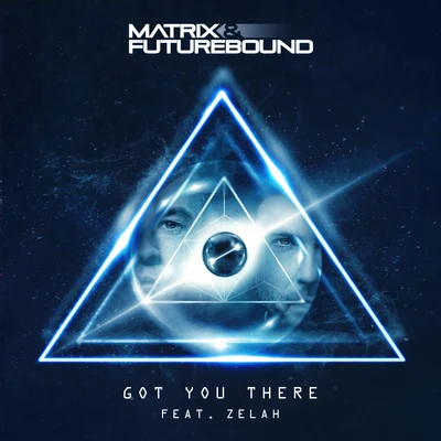 ZELAH/Matrix & Futurebound Got You There (Extended Mix)