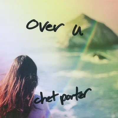 Chet Porter Over U (Chet Porter Remix)