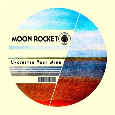 Moon Rocket Unclutter Your Mind