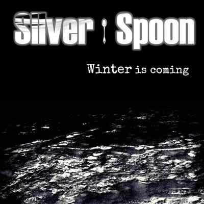 Silver Spoon/Camilla Risan Winter Is Coming (feat. Camilla Risan)