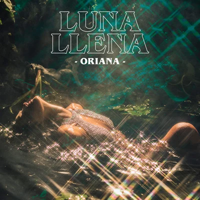 Oriana Luna Llena