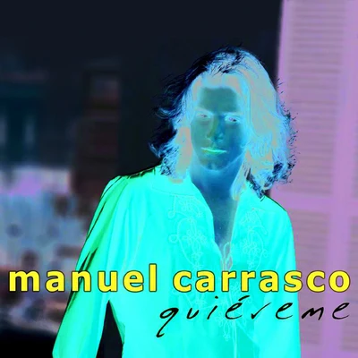 Manuel Carrasco Quiereme