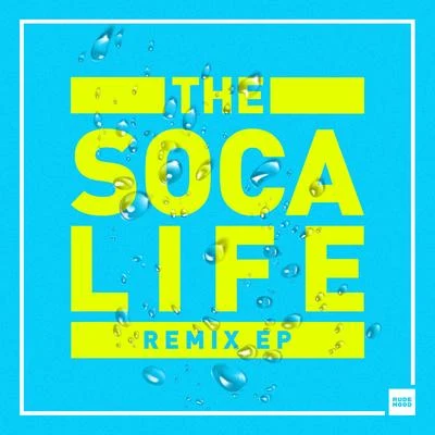 Bad Royale The Soca Life Remix - EP