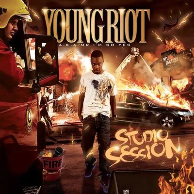 Young Riot Studio Sessions