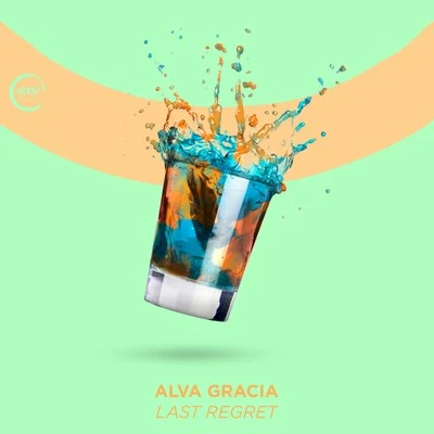 Hoop Records/Alva Gracia Last Regret