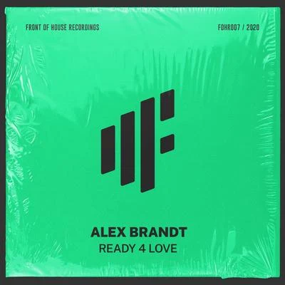 Alex Brandt Ready 4 Love