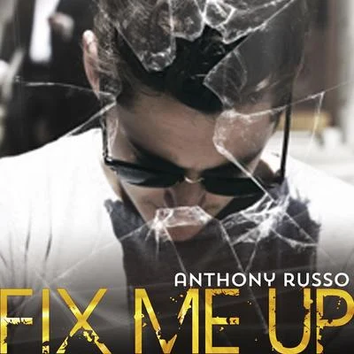 Anthony Russo Fix Me Up