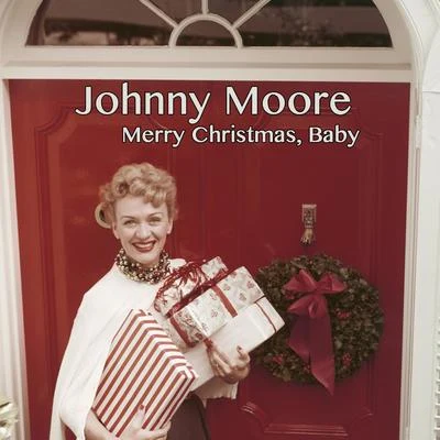 Johnny Moore Merry Christmas, Baby