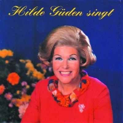 Hilde Güden Hilde Güden singt