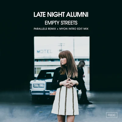 Late Night Alumni Empty Streets (Parallels Remixes)