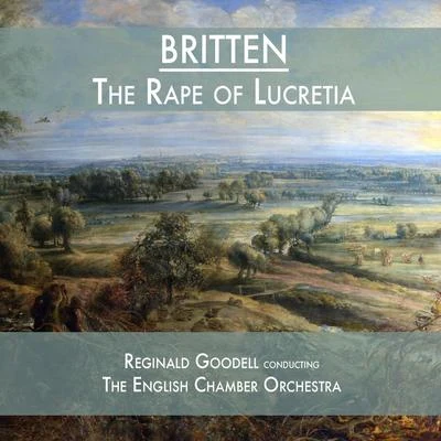 Benjamin Britten Britten: The Rape of Lucretia