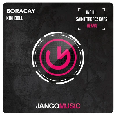 KIKI DOLL Boracay (Saint Tropez Caps Club Remix)