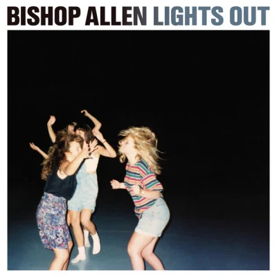 Bishop Allen Lights Out