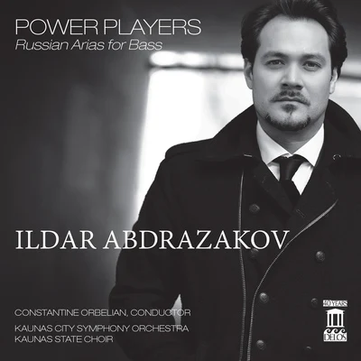 Ildar Abdrazakov Opera Arias (Bass): Abdrazakov, Ildar - RACHMANINOV, S.GLINKA, M.I.BORODIN, A.P.MUSSORGSKY, M.P. (Power Players: Russian Arias for Bass)