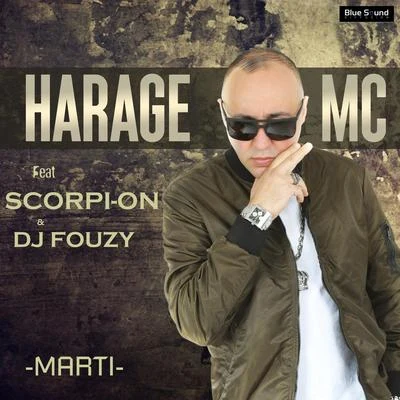 Harage MC/Scorpi-on/Dj Fouzy Marti