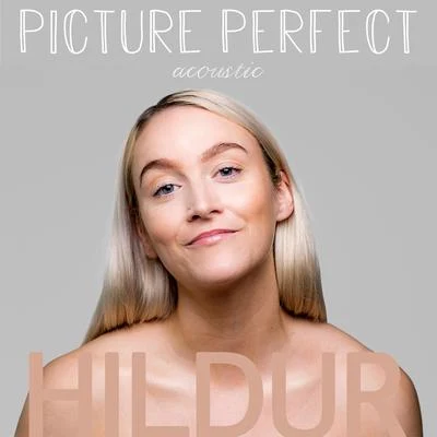 HILDUR Picture Perfect (Acoustic)