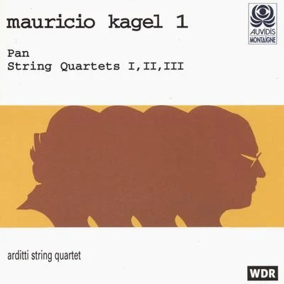 Arditti String Quartet Kagel, Vol. 1: Pan & String Quartets