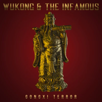 Wukong/The Infamous Gongxi Terror