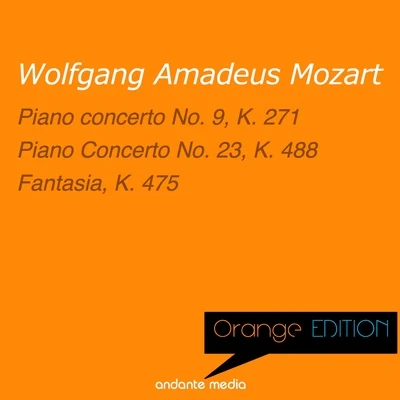 Leonard Hokanson Orange Edition - Mozart: Piano Concerto No. 9, K. 271 & Fantasia, K. 475