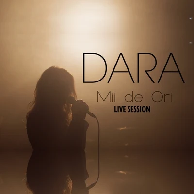 Dara Mii De Ori (Live Session)