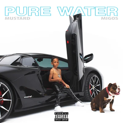 Migos/Mustard Pure Water