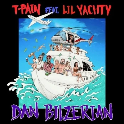 T-Pain/Lil Yachty Dan Bilzerian