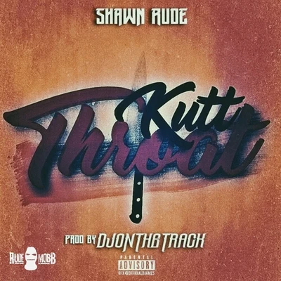 Shawn Rude Kutt Throat