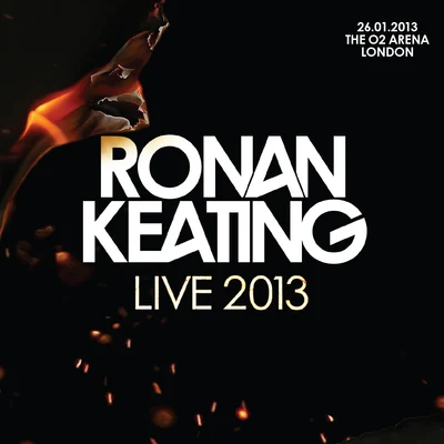 Ronan Keating Live 2013 at The O2 Arena, London