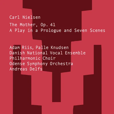 Adam Riis/Steffen Bruun/Palle Knudsen/Christine Nonbo Andersen/Ole Bartholin Kiilerich/Eugen Tichindeleanu Nielsen: The Mother, Op. 41, FS 94