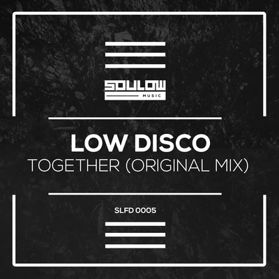 Low Disco Together