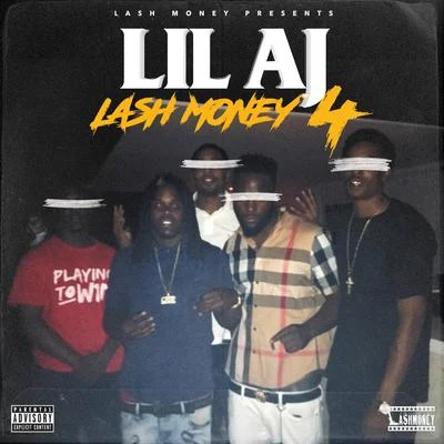 Lil AJ Lash Money 4