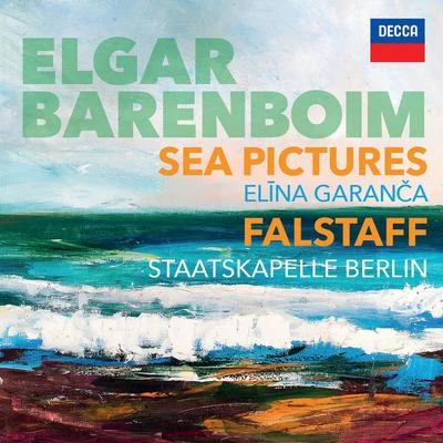 Daniel Barenboim/Elina Garanca/Staatskapelle Berlin Elgar: Sea Pictures, Op. 37: IV. Where Corals Lie