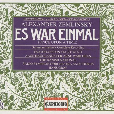 Hans Graf ZEMLINSKY, A. von: Es war einmal … [Opera]