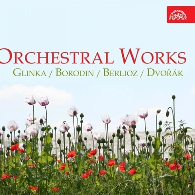 Alois Klíma Glinka, Borodin, Berlioz, Dvořák: Orchestral Works