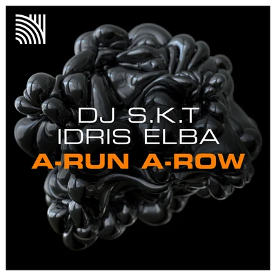 Idris Elba/DJ S.K.T A-Run A-Row