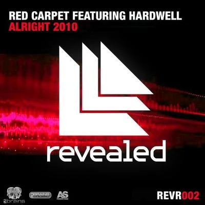 Hardwell/RED CARPET Alright 2010