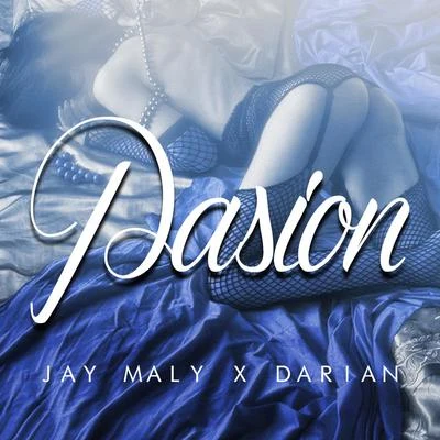 Darian/Jay Maly Pasion