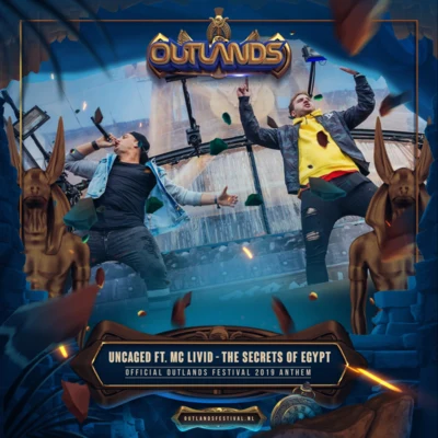 Uncaged The Secrets of Egypt (Official Outlands Festival 2019 Anthem)