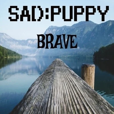 Sad Puppy Brave