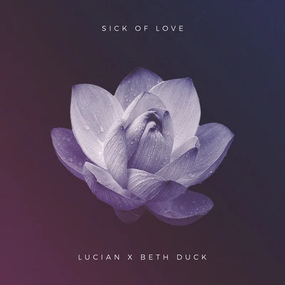 Lucian Sick of Love