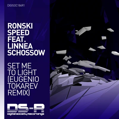 Ronski Speed/Eugenio Tokarev Set Me To Light (Eugenio Tokarev Remix)