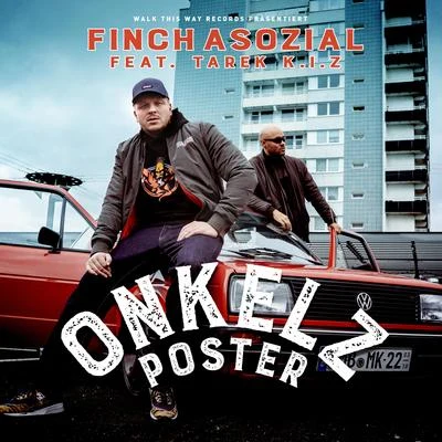 Tarek K.I.Z/Finch Asozial Onkelz Poster