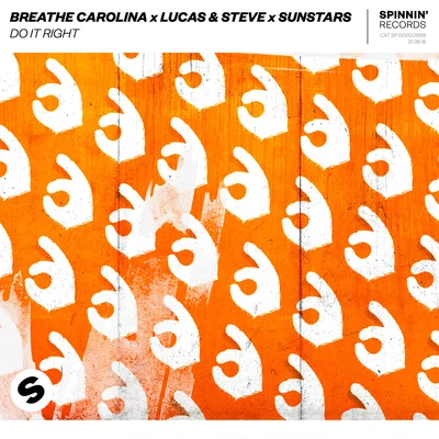 Breathe Carolina/Lucas & Steve/Sunstars Do It Right