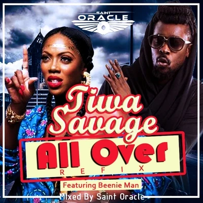 Tiwa Savage All Over (Saint Oracle Refix)