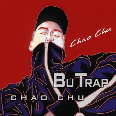 Chao Chu Bu Trap