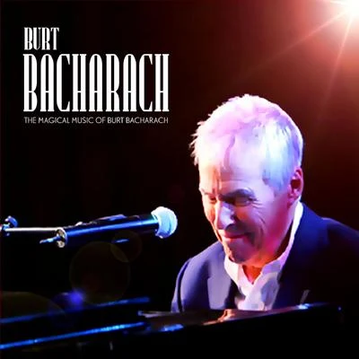 Burt Bacharach The Magic of Burt Bacharach