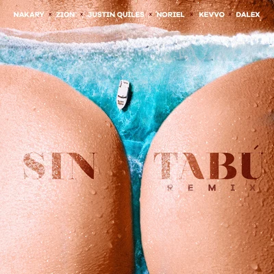 Noriel/Zion/Justin Quiles/Dalex/Nakary/Kevvo Sin Tabú (Remix)